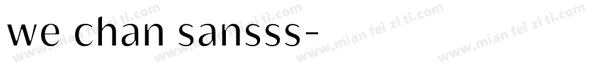 we chan sansss字体转换